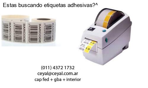 Estas buscando etiquetas adhesivas?^